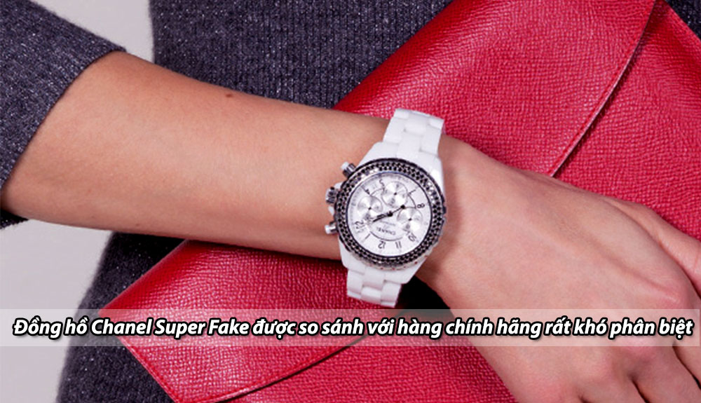 Đồng hồ Chanel Super Fake